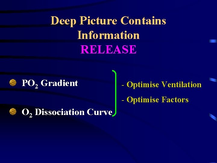 Deep Picture Contains Information RELEASE PO 2 Gradient - Optimise Ventilation - Optimise Factors