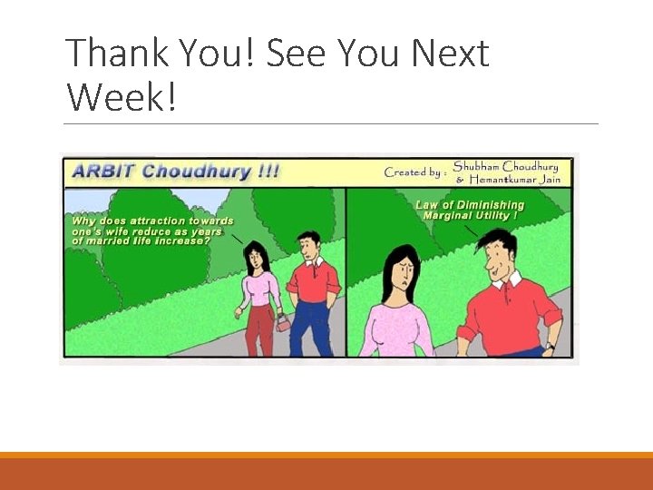 Thank You! See You Next Week! 