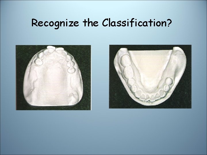 Recognize the Classification? 