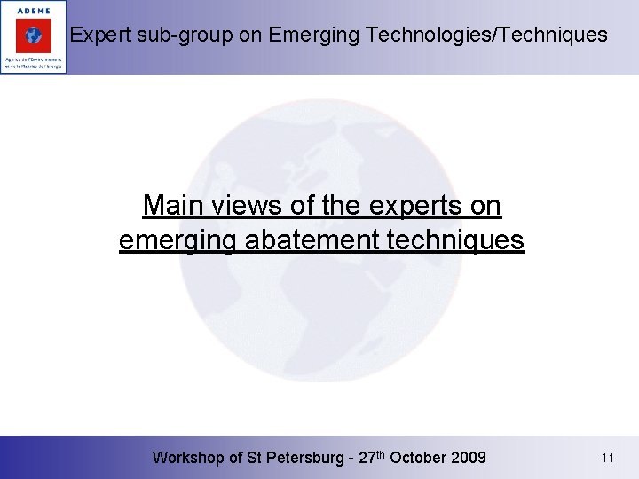 Expert sub-group on Emerging Technologies/Techniques Main views of the experts on emerging abatement techniques