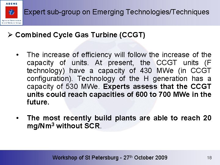 Expert sub-group on Emerging Technologies/Techniques Ø Combined Cycle Gas Turbine (CCGT) • The increase