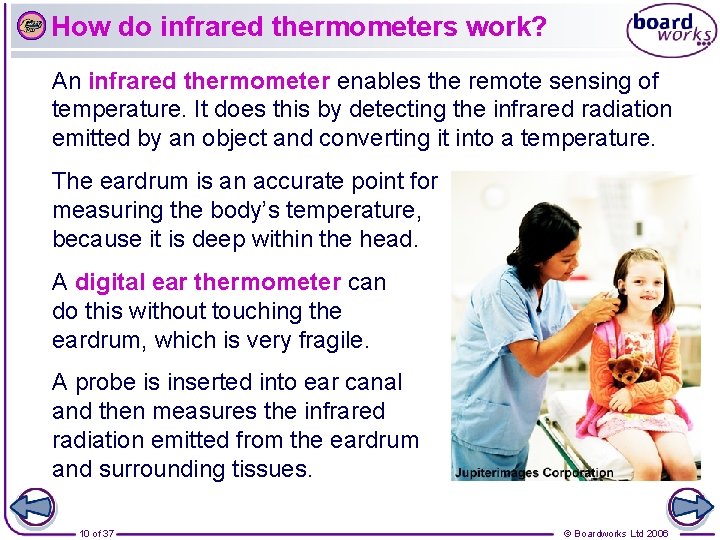 How do infrared thermometers work? An infrared thermometer enables the remote sensing of temperature.