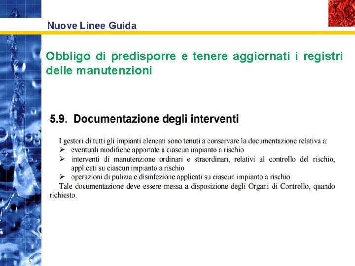 Nuove Linee Guida Obbligo di predisporre e tenere aggiornati i registri delle manutenzioni 