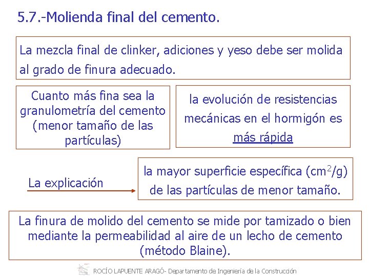 5. 7. Molienda final del cemento. La mezcla final de clinker, adiciones y yeso