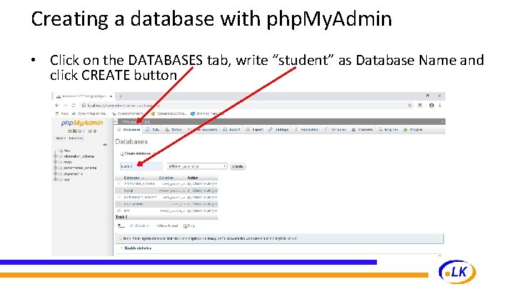 Creating a database with php. My. Admin • Click on the DATABASES tab, write Creating a database with php. My. Admin • Click on the DATABASES tab, write