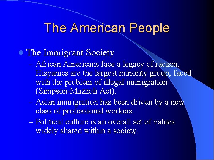 The American People l The Immigrant Society – African Americans face a legacy of