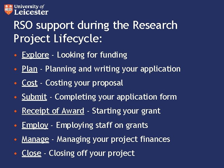 RSO support during the Research Project Lifecycle: • Explore - Looking for funding •
