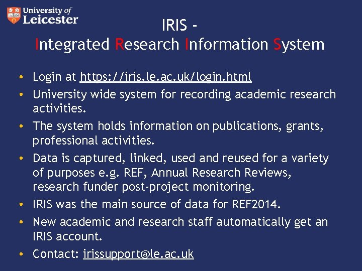 IRIS Integrated Research Information System • Login at https: //iris. le. ac. uk/login. html