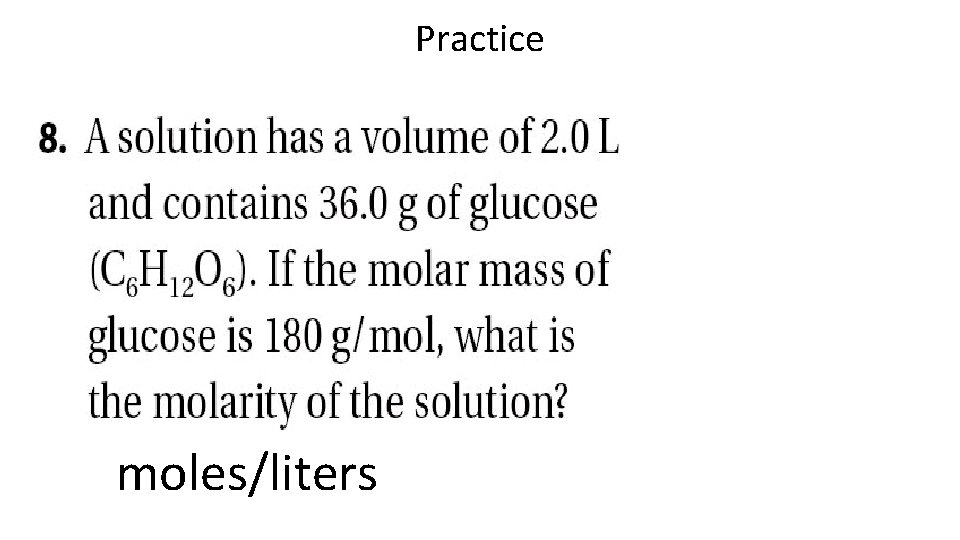 Practice moles/liters 