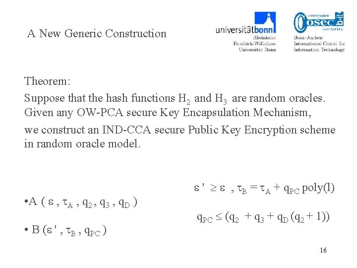 A New Generic Construction Theorem: Suppose that the hash functions H 2 and H
