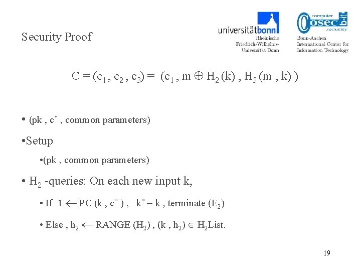 Security Proof C = (c 1 , c 2 , c 3) = (c