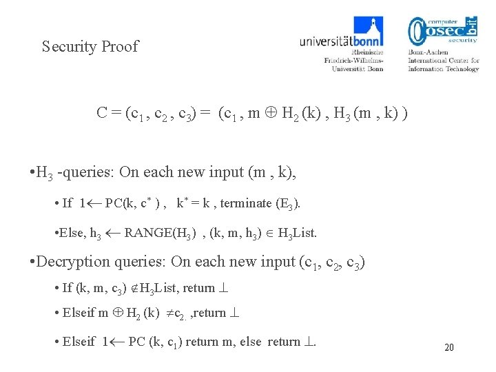 Security Proof C = (c 1 , c 2 , c 3) = (c