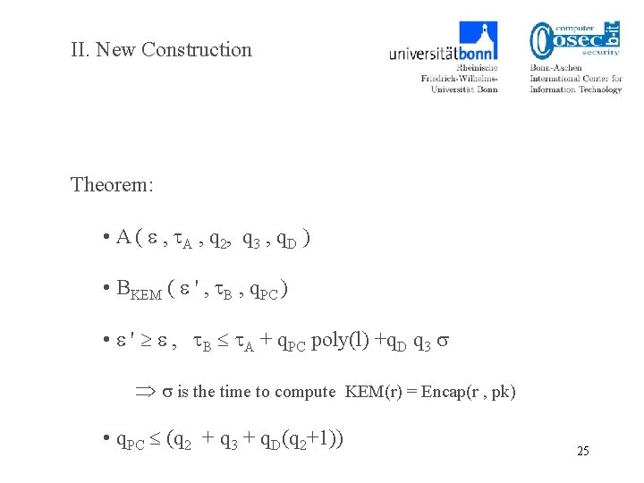 II. New Construction Theorem: • A ( , A , q 2, q 3