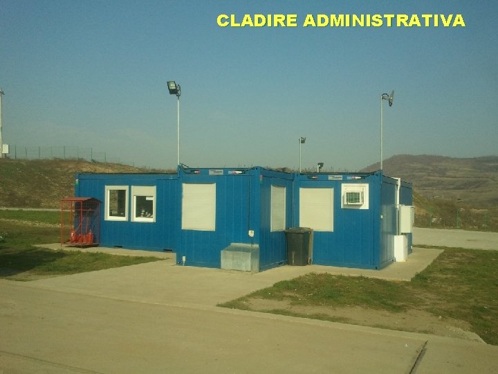 CLADIRE ADMINISTRATIVA 