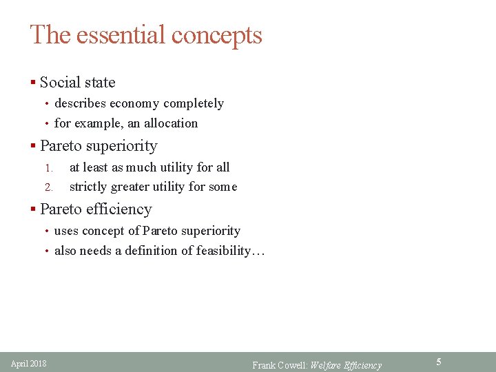 The essential concepts § Social state • describes economy completely • for example, an