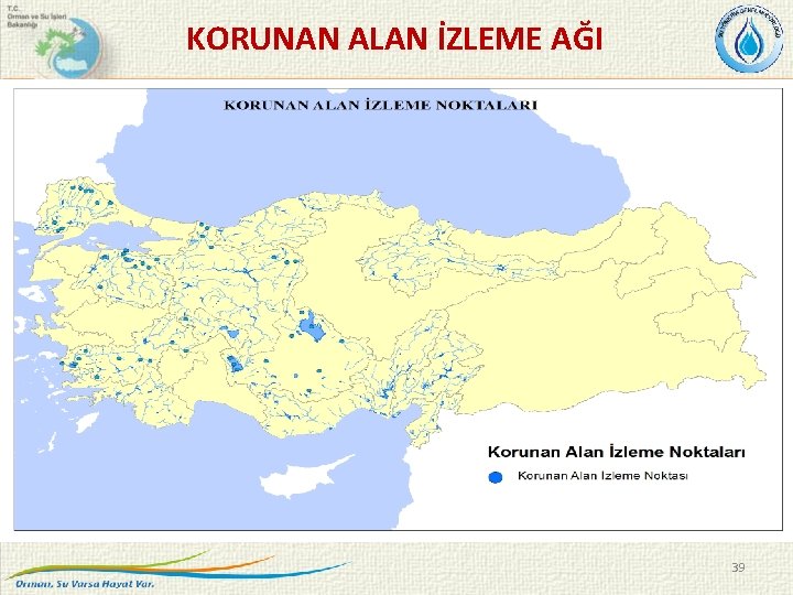 KORUNAN ALAN İZLEME AĞI 39 