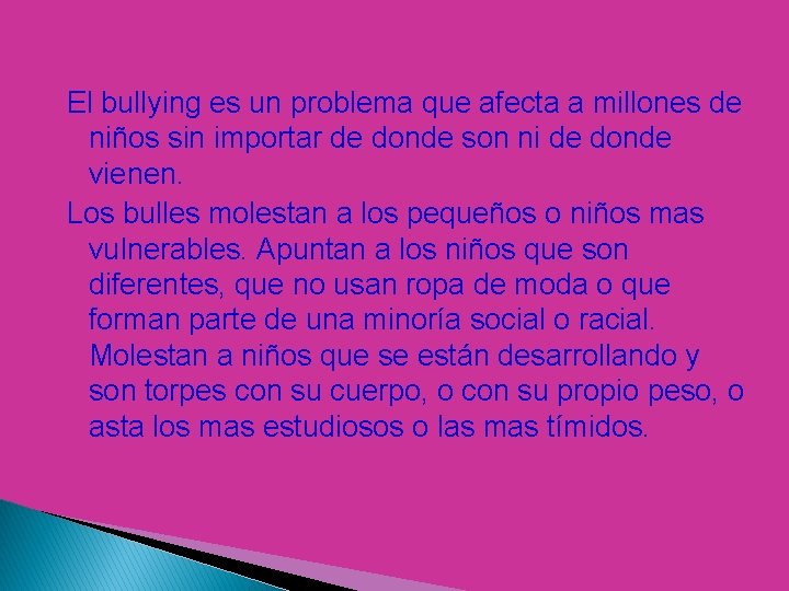 El bullying es un problema que afecta a millones de niños sin importar de