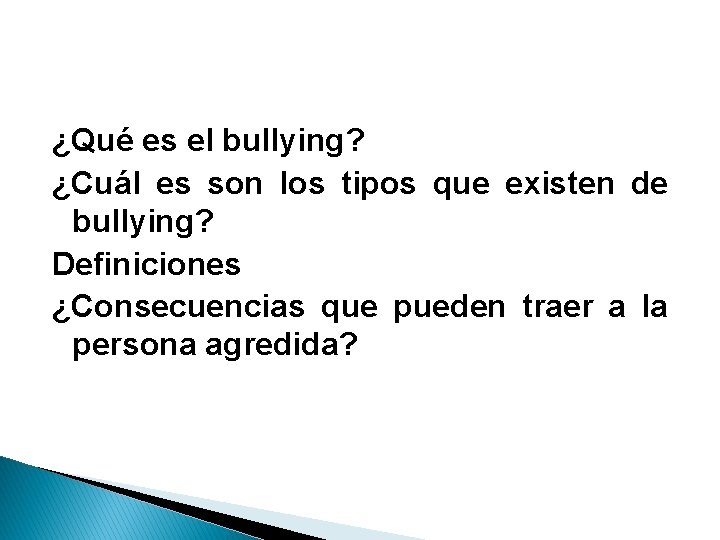 ¿Qué es el bullying? ¿Cuál es son los tipos que existen de bullying? Definiciones