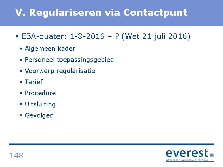 Titel V. Regulariseren via Contactpunt § EBA quater: 1 8 2016 – ? (Wet