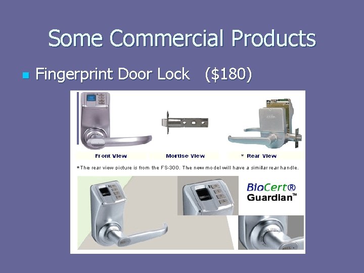 Some Commercial Products n Fingerprint Door Lock ($180) 