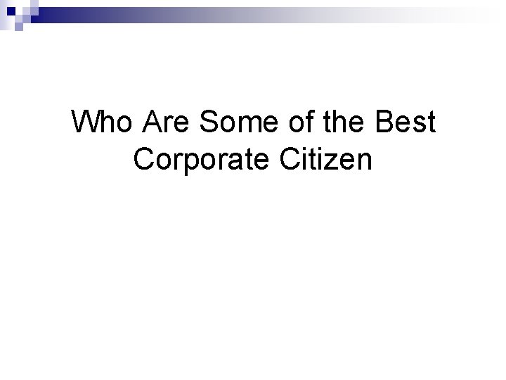 Who Are Some of the Best Corporate Citizen 