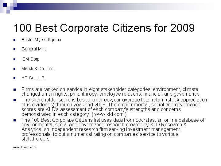 100 Best Corporate Citizens for 2009 n Bristol Myers-Squibb n General Mills n IBM