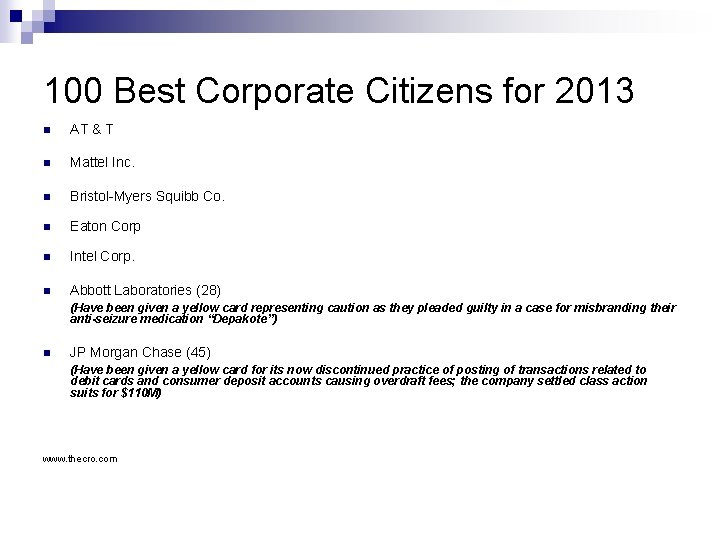 100 Best Corporate Citizens for 2013 n AT & T n Mattel Inc. n