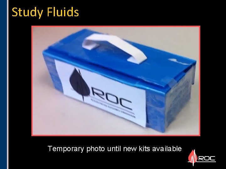 Study Fluids Temporary photo until new kits available 