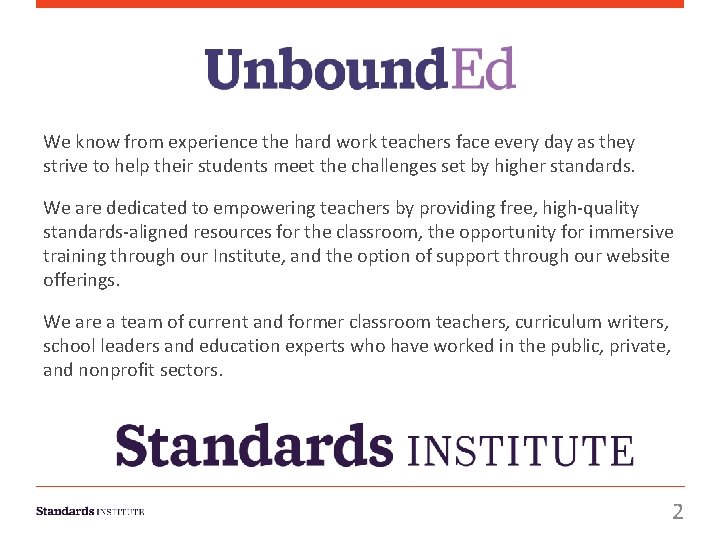 We know from experience the hard work teachers face every day as they strive