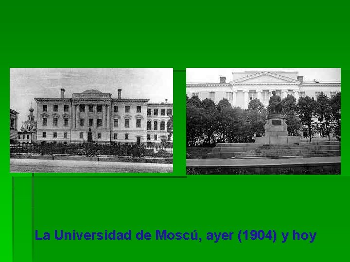 La Universidad de Moscú, ayer (1904) y hoy 