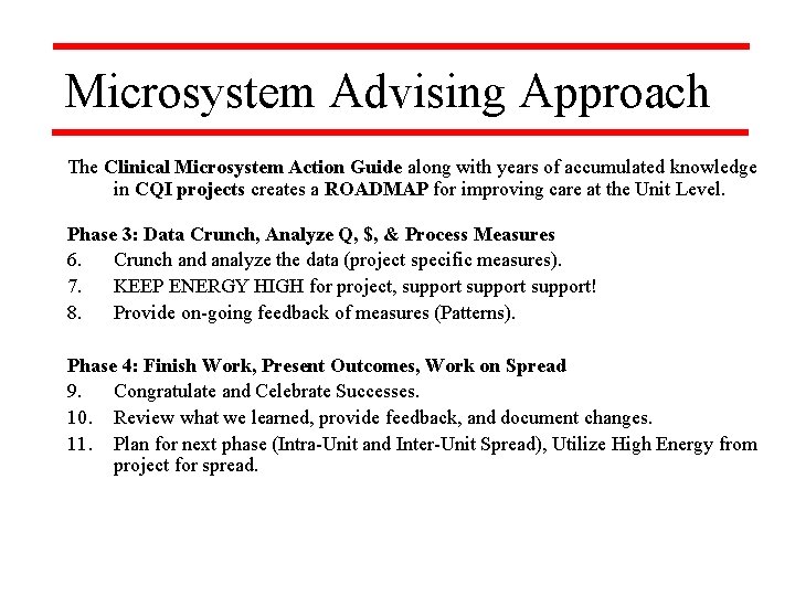 Microsystem Advising Approach The Clinical Microsystem Action Guide along with years of accumulated knowledge