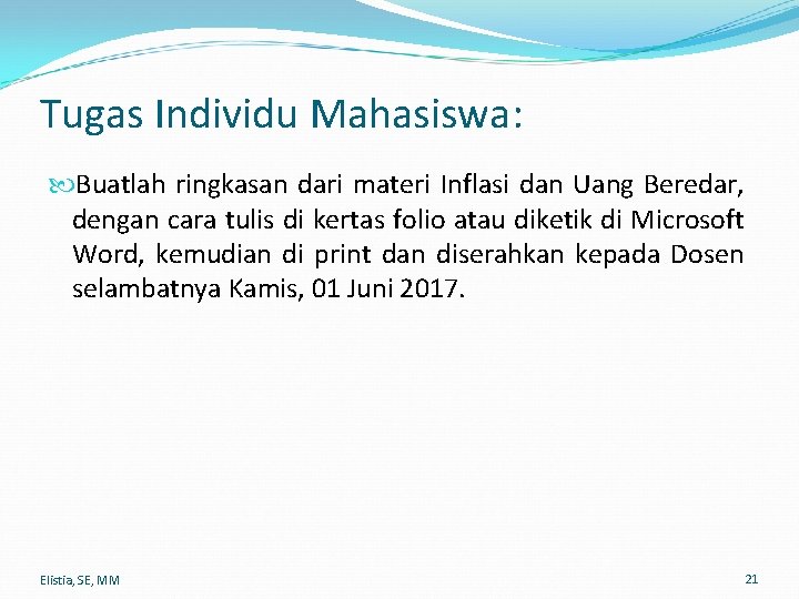 Tugas Individu Mahasiswa: Buatlah ringkasan dari materi Inflasi dan Uang Beredar, dengan cara tulis
