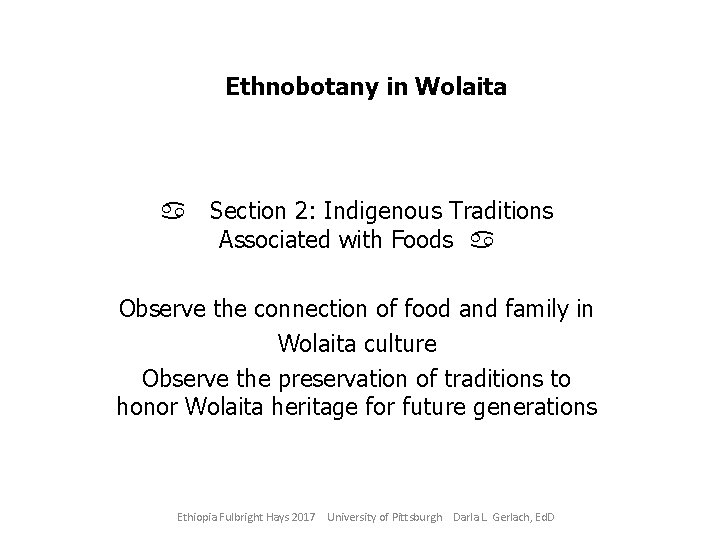 Ethnobotany in Wolaita a Section 2: Indigenous Traditions Associated with Foods a Observe the