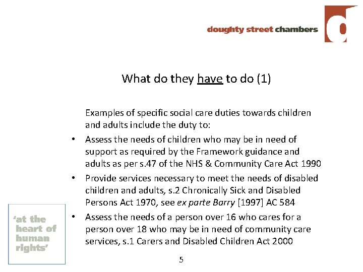 What do they have to do (1) Examples of specific social care duties towards