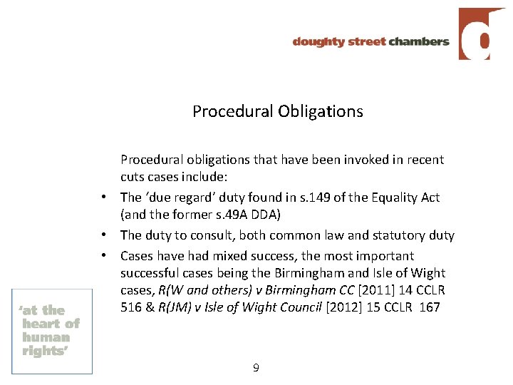 Procedural Obligations Procedural obligations that have been invoked in recent cuts cases include: •