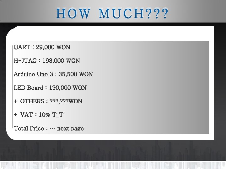 HOW MUCH? ? ? 