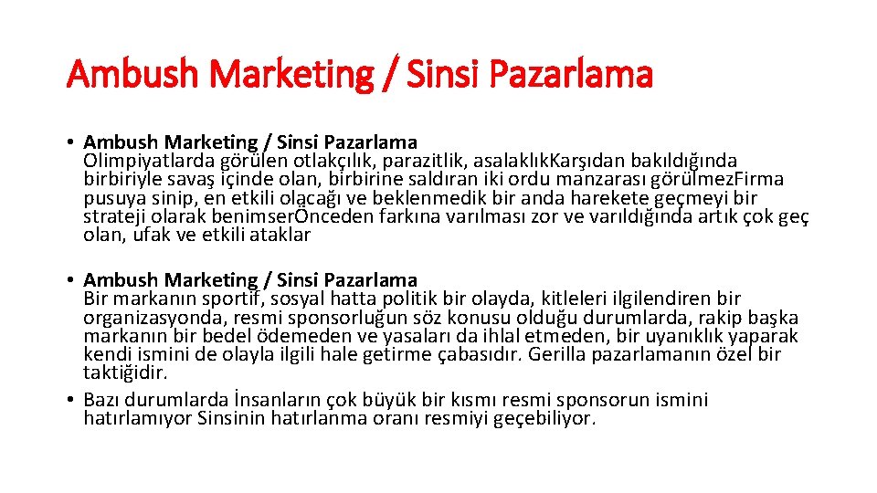 Ambush Marketing / Sinsi Pazarlama • Ambush Marketing / Sinsi Pazarlama Olimpiyatlarda görülen otlakçılık,