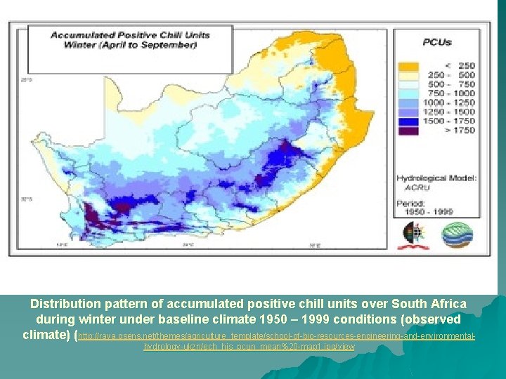 Distribution pattern of accumulated positive chill units over South Africa during winter under baseline