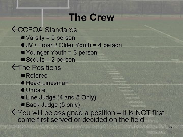 The Crew ßCCFOA Standards: ®Varsity = 5 person ®JV / Frosh / Older Youth