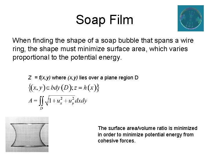Soap Film When finding the shape of a soap bubble that spans a wire