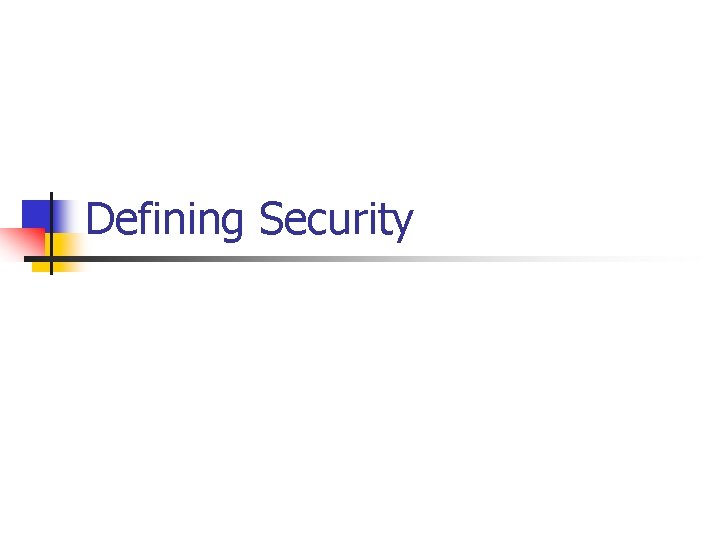 Defining Security 
