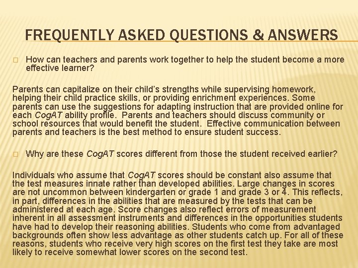 FREQUENTLY ASKED QUESTIONS & ANSWERS � How can teachers and parents work together to