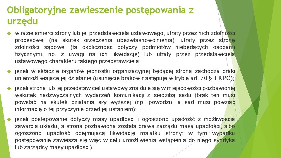 Obligatoryjne zawieszenie postępowania z urzędu w razie śmierci strony lub jej przedstawiciela ustawowego, utraty