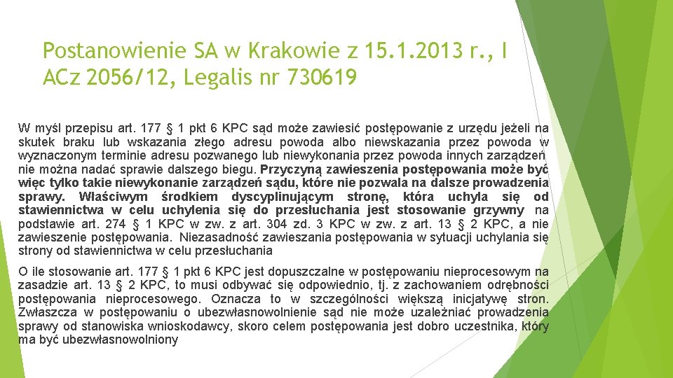 Postanowienie SA w Krakowie z 15. 1. 2013 r. , I ACz 2056/12, Legalis