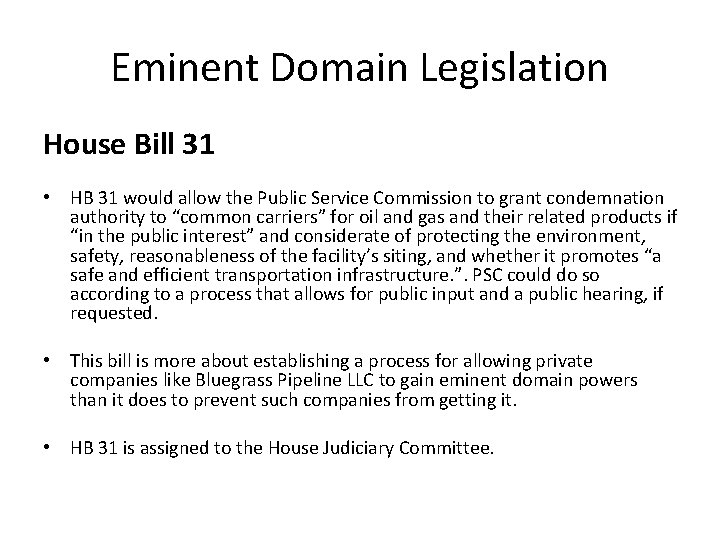 Eminent Domain Legislation House Bill 31 • HB 31 would allow the Public Service