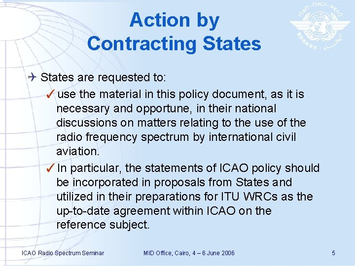 Action by Contracting States Q States are requested to: ✓use the material in this