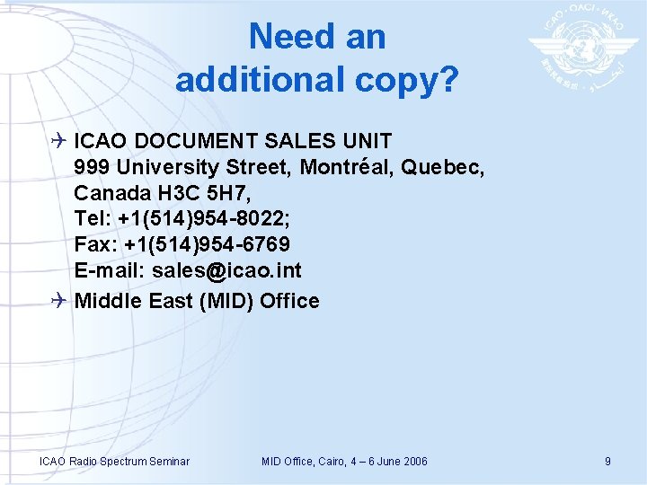 Need an additional copy? Q ICAO DOCUMENT SALES UNIT 999 University Street, Montréal, Quebec,