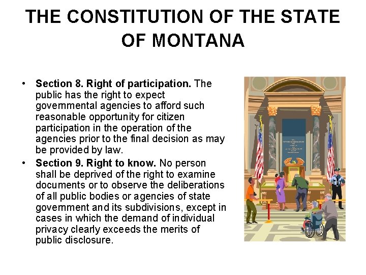 THE CONSTITUTION OF THE STATE OF MONTANA • Section 8. Right of participation. The