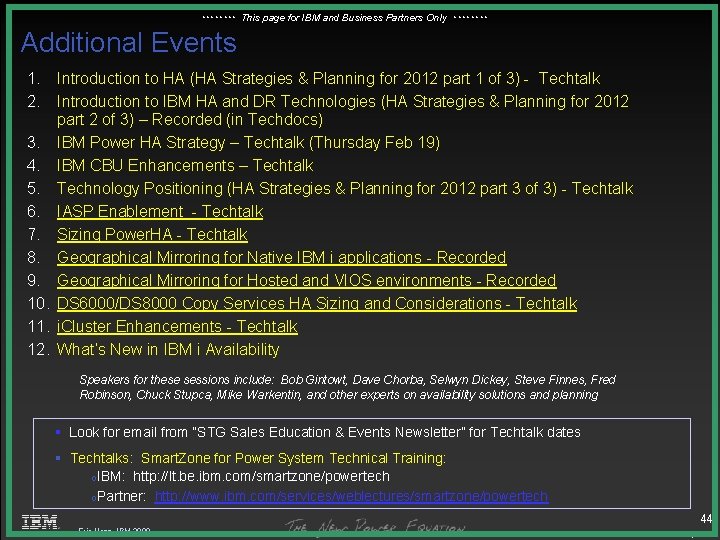 **** This page for IBM and Business Partners Only **** Additional Events 1. Introduction