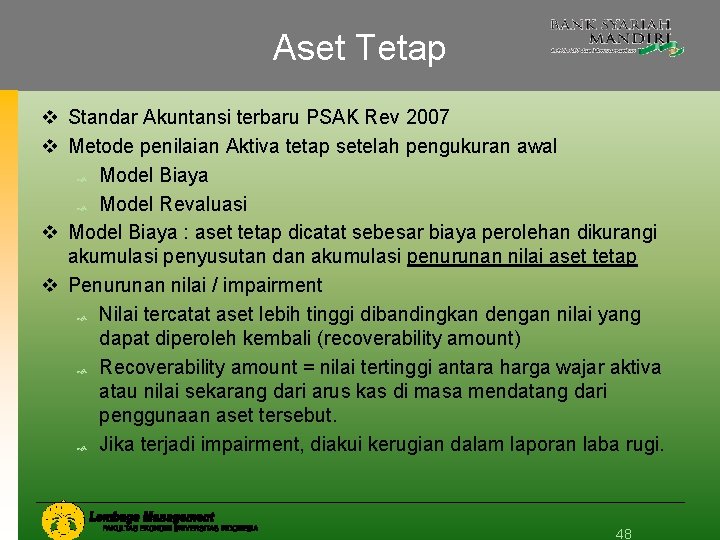 Aset Tetap v Standar Akuntansi terbaru PSAK Rev 2007 v Metode penilaian Aktiva tetap